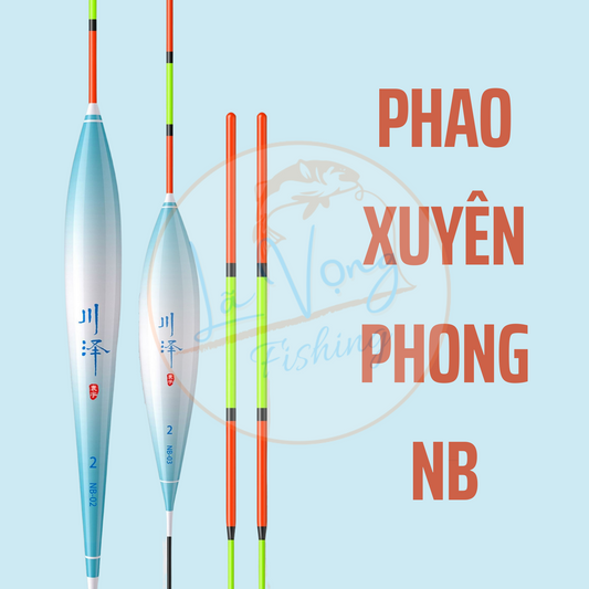 Phao nano Xuyên Phong, phao câu đài cao cấp, phao câu cá, săn hàng